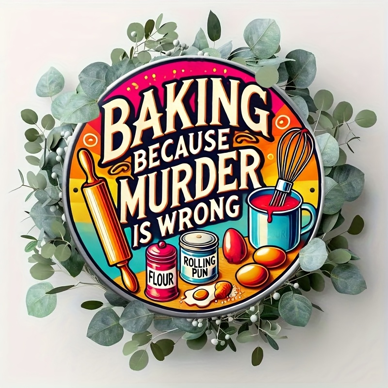 HD Tin Sign, Baking Because Mu - Kitchen Baking Wall Art ulasan dan harga